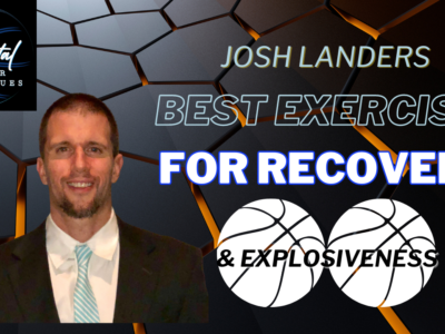 Josh Landers – Neglected exercises, Best recovery tips, Explosive training